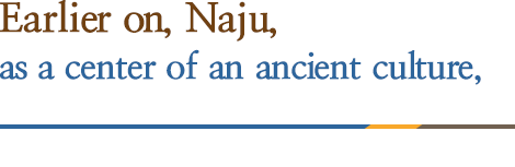 Earlier on, Naju, as a center of an ancient culture
